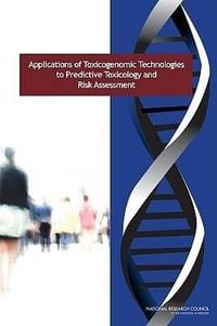 Produktbild: Applications of Toxicogenomic Technologies to Predictive Toxicology and Risk Assessment