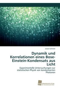 Produktbild: Dynamik und Korrelationen eines Bose-Einstein-Kondensats aus Licht