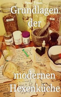 Produktbild: Grundlagen der modernen Hexenk&uuml;che