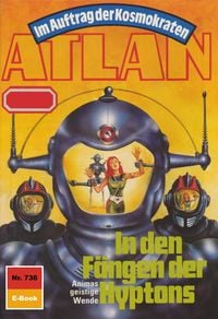 Produktbild: Atlan 736: In den F&auml;ngen der Hyptons