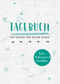 Produktbild: Tagebuch - f&uuml;r gro&szlig;e und kleine Reisen