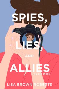 Produktbild: Spies, Lies, and Allies: A Love Story