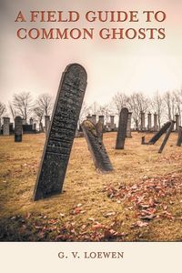 Produktbild: A Field Guide to Common Ghosts