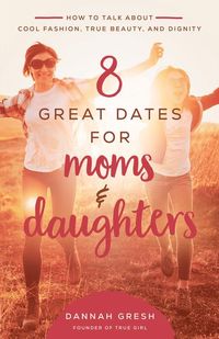 Produktbild: 8 Great Dates for Moms and Daughters