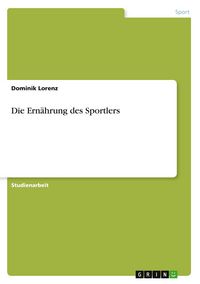 Produktbild: Die Ern&auml;hrung des Sportlers