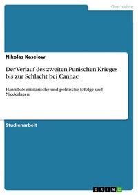 Produktbild: Der Verlauf des zweiten Punischen Krieges bis zur Schlacht bei Cannae