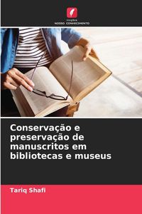 Produktbild: Conserva&ccedil;&atilde;o e preserva&ccedil;&atilde;o de manuscritos em bibliotecas e museus