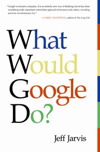 Bild vom Artikel What Would Google Do? vom Autor Jeff Jarvis