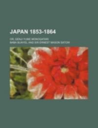 Produktbild: Japan 1853-1864; Or, Genji Yume Monogatari