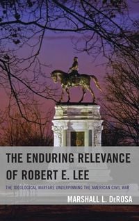 Produktbild: The Enduring Relevance of Robert E. Lee