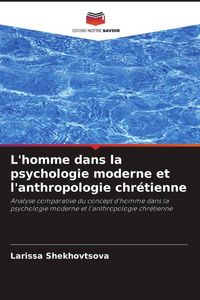 Produktbild: L'homme dans la psychologie moderne et l'anthropologie chr&eacute;tienne