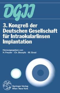 Produktbild: 3. Kongre&szlig; der Deutschen Gesellschaft f&uuml;r Intraokularlinsen Implantation