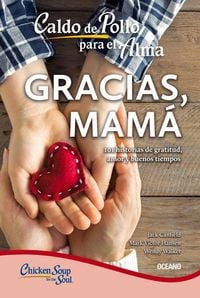 Produktbild: Caldo de Pollo Para El Alma. Gracias, Mam&aacute;
