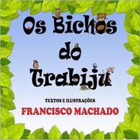 Produktbild: Os Bichos Do Trabiju