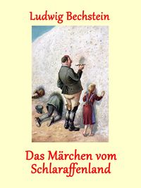 Produktbild: Das M&auml;rchen vom Schlaraffenland