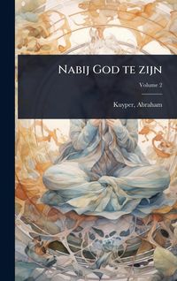 Produktbild: Nabij God te zijn