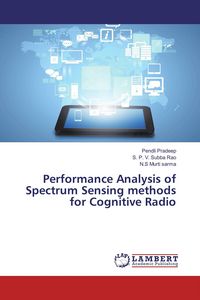 Produktbild: Performance Analysis of Spectrum Sensing methods for Cognitive Radio