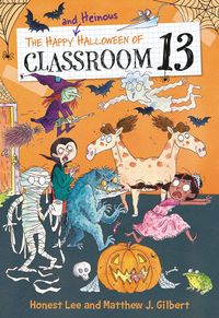 Produktbild: The Happy and Heinous Halloween of Classroom 13