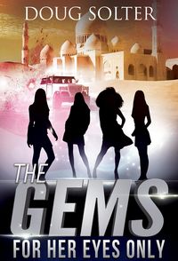 Produktbild: For Her Eyes Only (The Gems Young Adult Spy Thriller Series, #7)