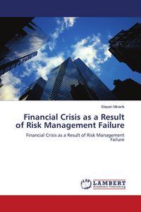 Produktbild: Financial Crisis as a Result of Risk Management Failure