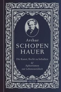 Produktbild: Die Kunst, recht zu behalten & Aphorismen zur Lebensweisheit
