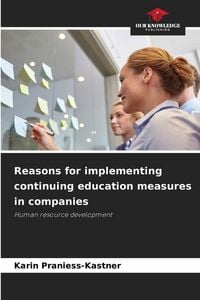 Produktbild: Reasons for implementing continuing education measures in companies