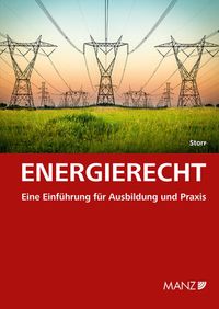 Bild vom Artikel Energierecht Eine Einführung für Ausbildung und Praxis vom Autor Stefan Storr