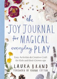 Produktbild: The Joy Journal for Magical Everyday Play
