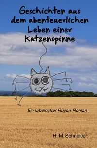 Produktbild: Geschichten aus dem abenteuerlichen Leben einer Katzenspinne
