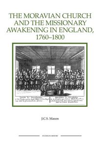 Produktbild: The Moravian Church and the Missionary Awakening in England, 1760-1800