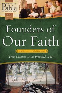 Produktbild: Founders of Our Faith: Genesis through Deuteronomy