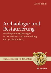 Bild vom Artikel Archäologie und Restaurierung vom Autor Astrid Fendt