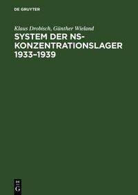 Produktbild: System der NS-Konzentrationslager 1933-1939