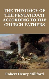 Produktbild: The Theology of the Pentateuch According to the Church Fathers
