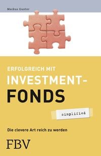 Bild vom Artikel Erfolgreich mit Investmentfonds - simplified vom Autor Markus Gunter