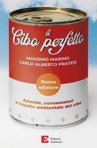 Produktbild: Il cibo perfetto. Aziende, consumatori e impatto ambientale del cibo