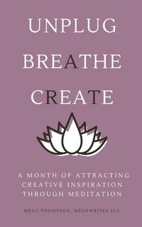 Produktbild: A Month of Attracting Creative Inspiration Through Meditation