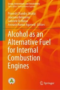 Produktbild: Alcohol as an Alternative Fuel for Internal Combustion Engines