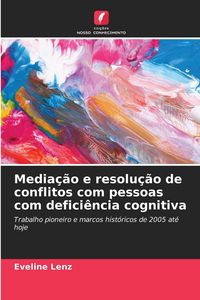 Produktbild: Media&ccedil;&atilde;o e resolu&ccedil;&atilde;o de conflitos com pessoas com defici&ecirc;ncia cognitiva
