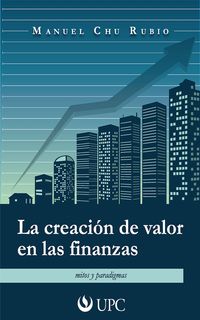 Produktbild: La creaci&oacute;n de valor en las finanzas