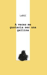 Produktbild: A veces me gustar&iacute;a ser una gallina