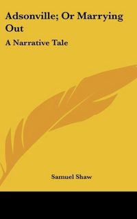 Produktbild: Shaw, S: Adsonville; Or Marrying Out