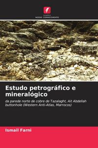 Produktbild: Estudo petrogr&aacute;fico e mineral&oacute;gico