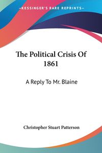 Produktbild: Patterson, C: Political Crisis Of 1861
