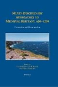 Produktbild: Multi-Disciplinary Approaches to Medieval Brittany, 450-1200
