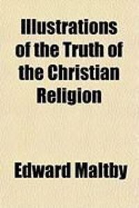 Produktbild: Illustrations of the Truth of the Christian Religion