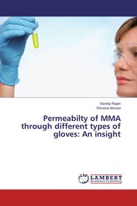 Produktbild: Permeabilty of MMA through different types of gloves: An insight