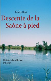 Produktbild: Descente de la Sa&ocirc;ne &agrave; pied
