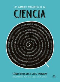 Produktbild: Las grandes preguntas de la ciencia : como resolver estos enigmas