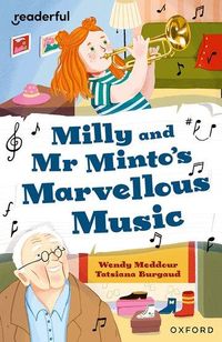 Produktbild: Readerful Independent Library: Oxford Reading Level 10: Milly and Mr Minto's Marvellous Music